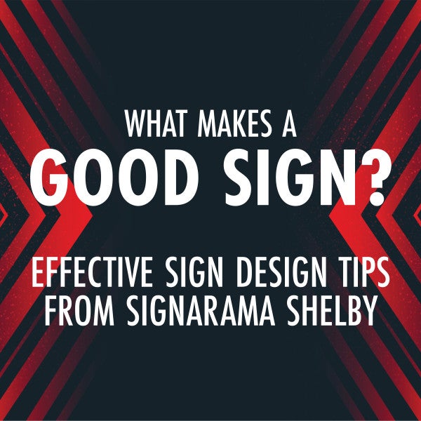 What Makes A Good Sign?