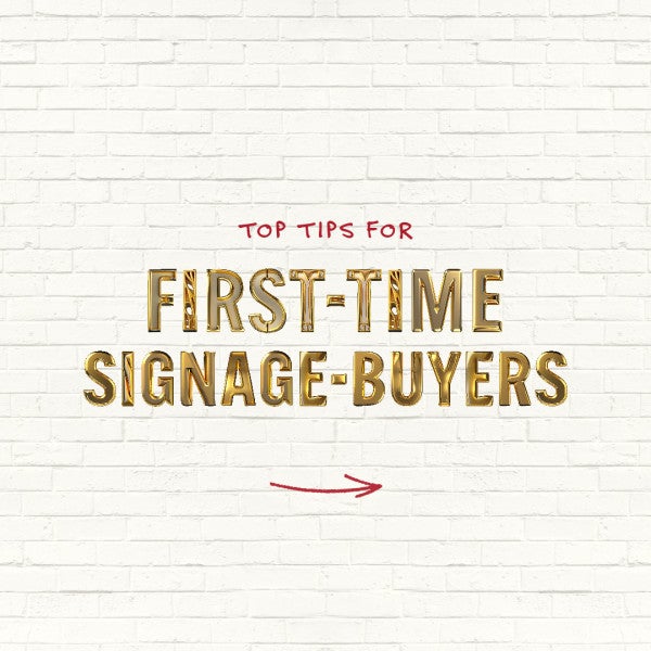 First-time signage buyers