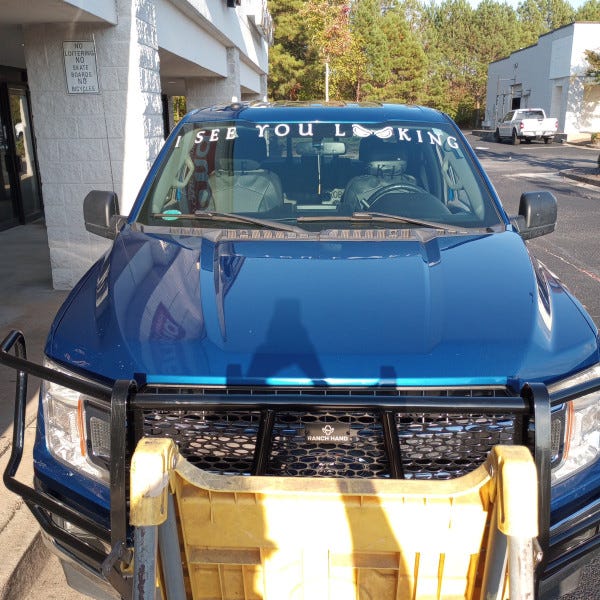 "I See You Looking" Vehicle Window Graphics