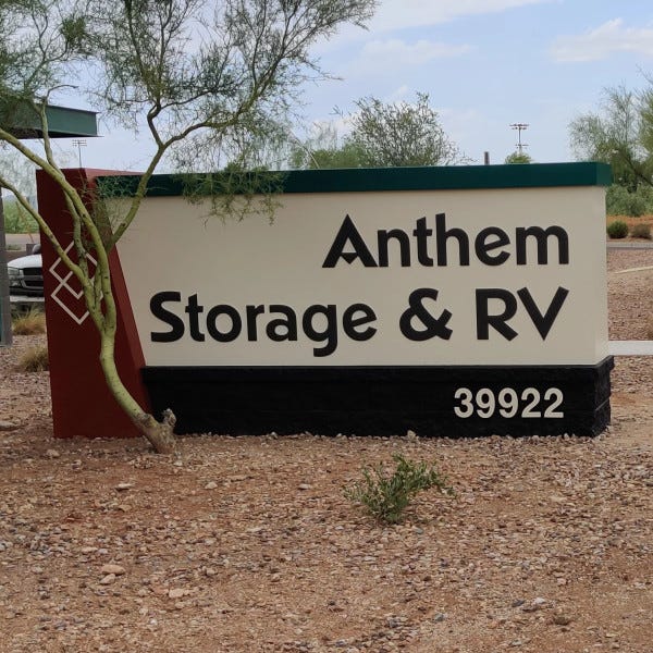 Anthem Storage & RV, 39922 N Gavilan Peak Pkwy, Anthem, AZ By Arcadia Signarama Phoenix, AZ 85008, 602.954.4680, ArcadiaSignarama.com