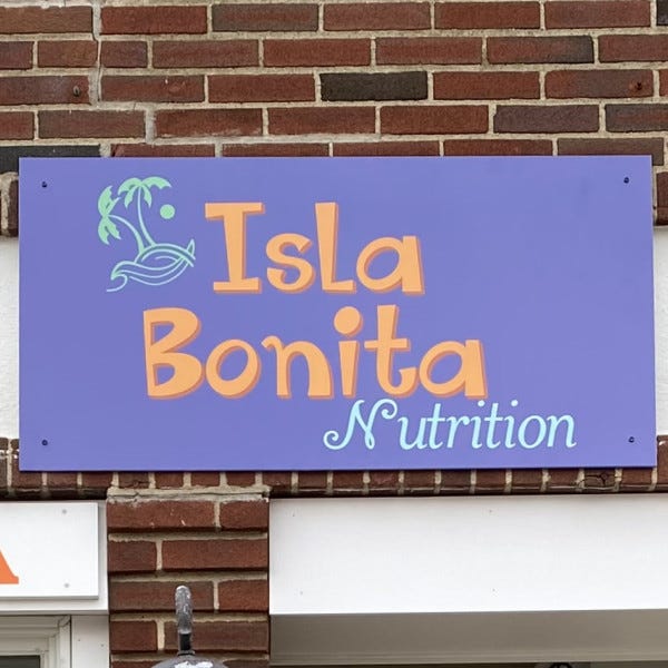 Isla Bonita Nutrition - Store Front Sign - Danvers