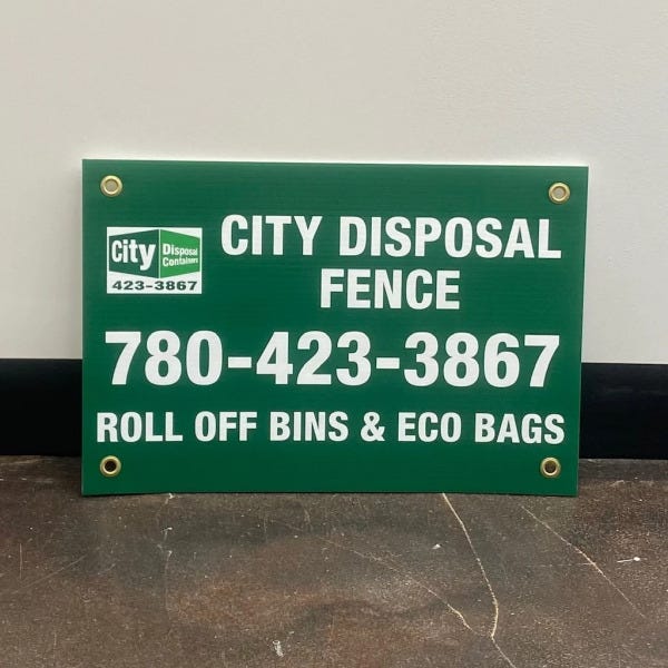 Coroplast Sign for City Disposal Fence in Edmonton, AB