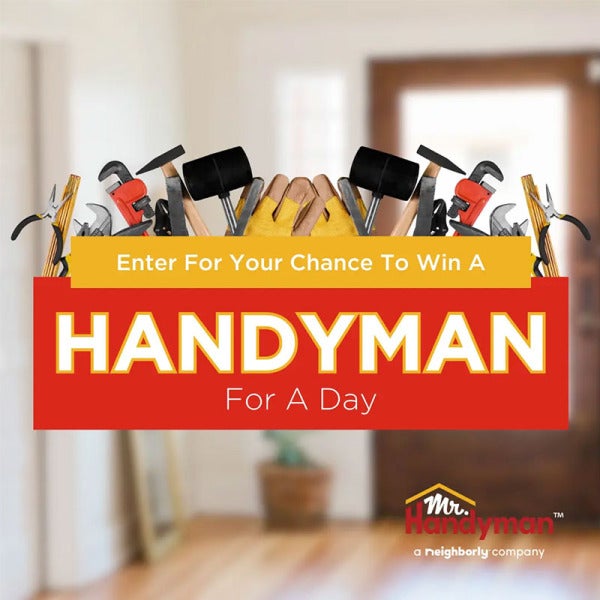 Mr. Handyman® Launches Contest to Win a Handyman for a Day: Get $2,000 Worth of Home Repairs for Free!