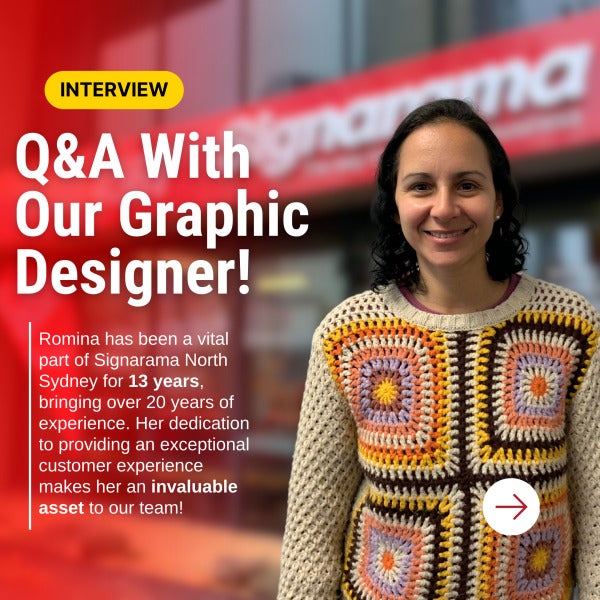 Q&A With Our Graphic Designer | Signarama North Sydney