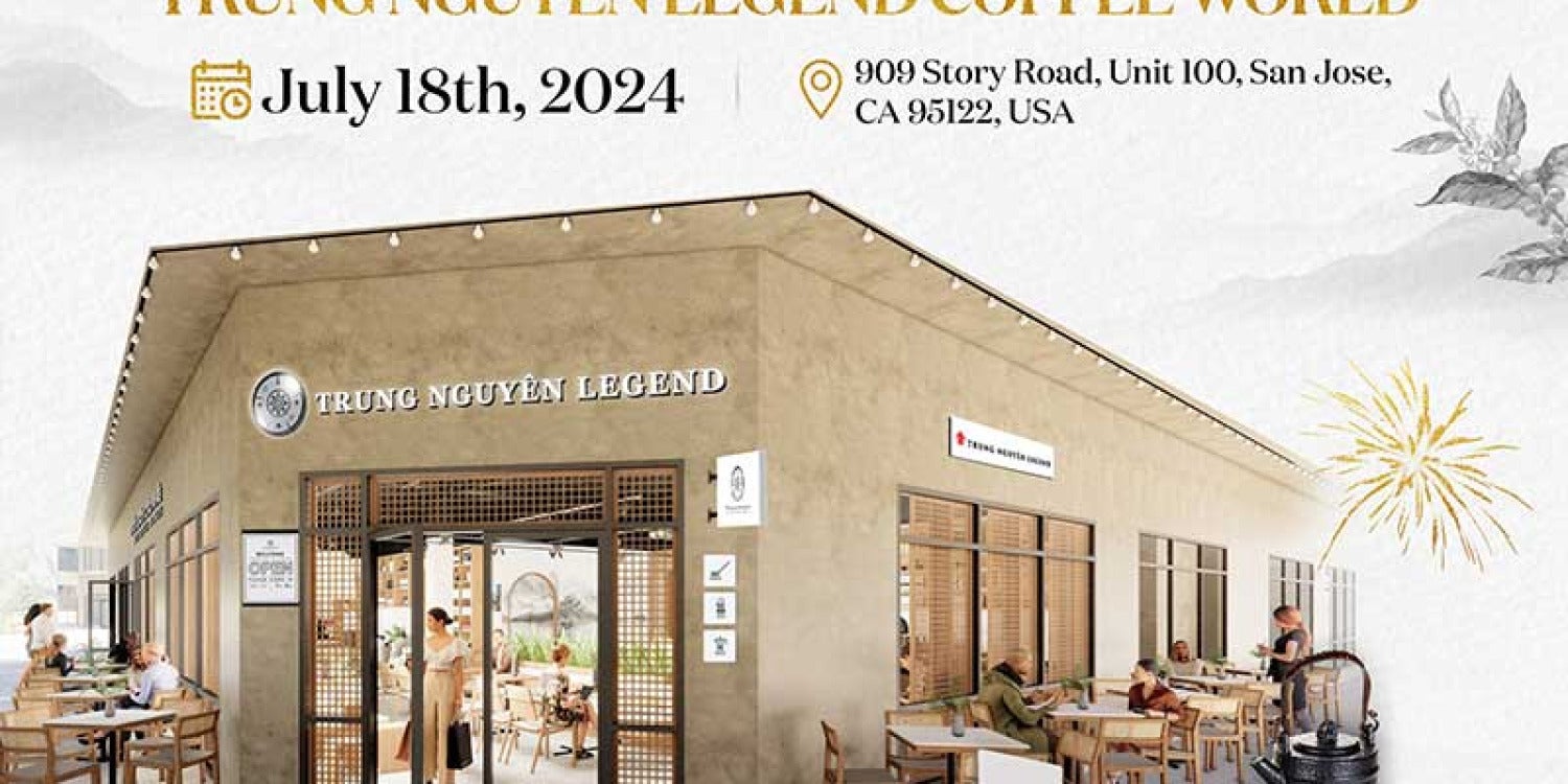 Trung Nguyen Legend Eyes Global Domination with 10 New Stores in US and China