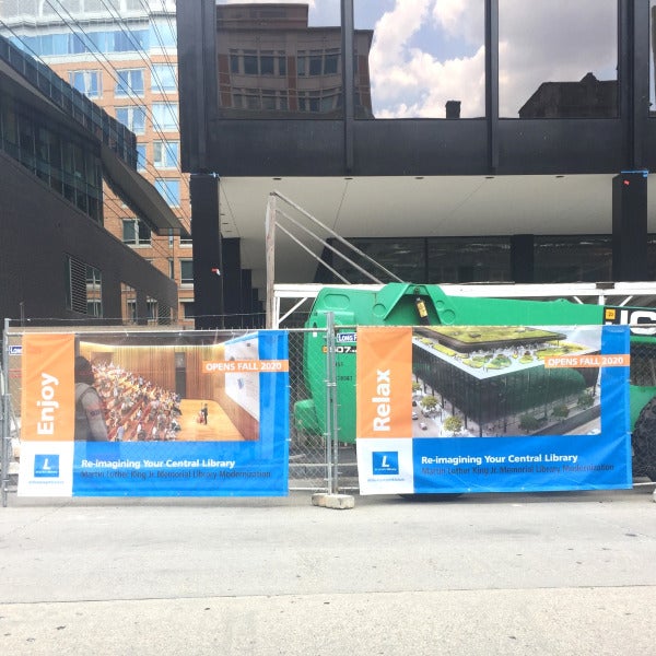 Construction Fence Banners During DC Public Library Renovation