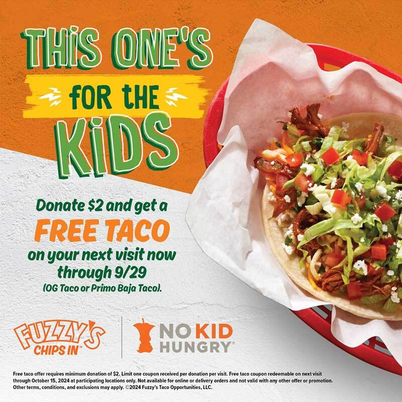 Fuzzy's Taco Shop Joins Forces with No Kid Hungry to Fight Childhood Hunger Fuzzy's Taco Shop Joins Forces with No Kid Hungry to Fight Childhood Hunger