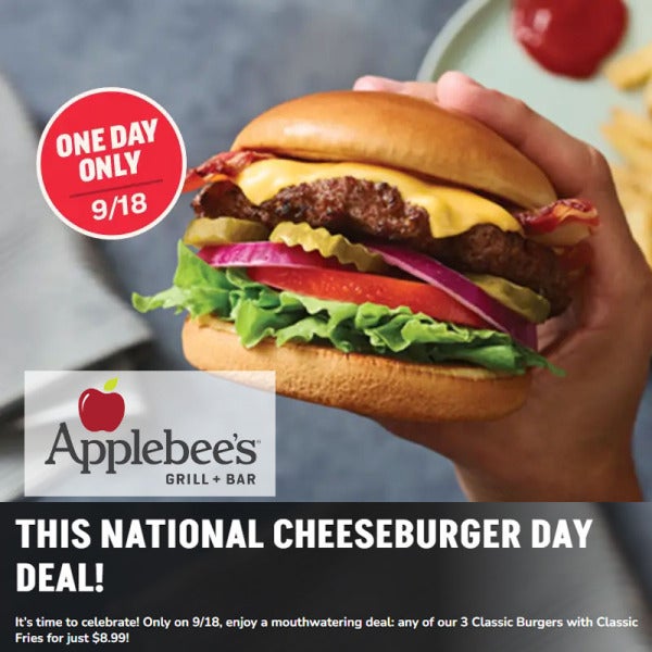 Applebee's Celebrates National Cheeseburger Day with $8.99 Burger & Fries Combo Extravaganza Applebee's Celebrates National Cheeseburger Day with $8.99 Burger & Fries Combo Extravaganza