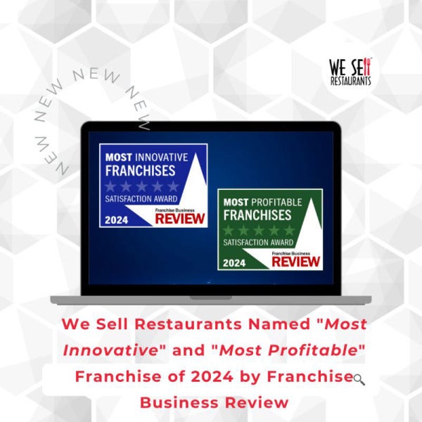 We Sell Restaurants: A Standout Franchise Recognized for Innovation and Profitability We Sell Restaurants: A Standout Franchise Recognized for Innovation and Profitability