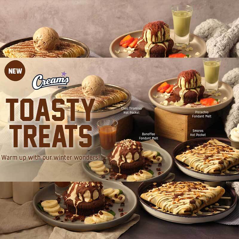 Creams Café to Revolutionize Desserts this Winter with the Launch of The Toasty Treats Creams Café to Revolutionize Desserts this Winter with the Launch of The Toasty Treats