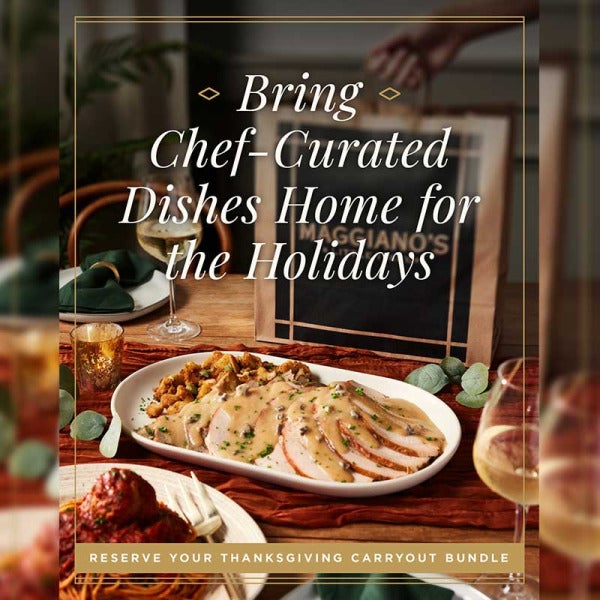 Maggiano's Little Italy Dishes Up Seasonal Delights and Thanksgiving Feasts to Remember Maggiano's Little Italy Dishes Up Seasonal Delights and Thanksgiving Feasts to Remember