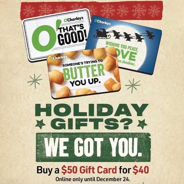 O'Charley's Holiday Gift Card Specials: Spread Cheer and Save Big This Season