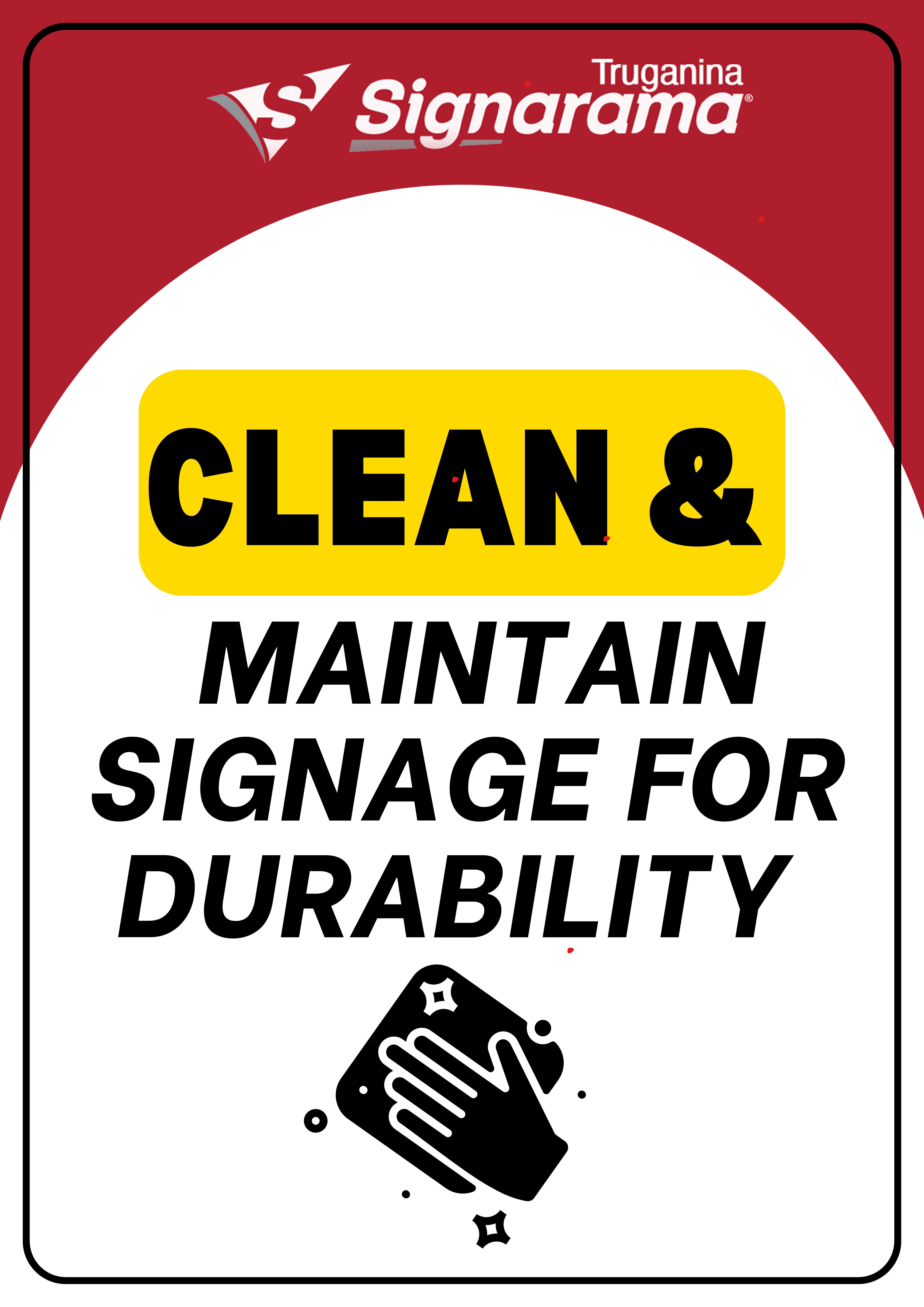 How to Keep Your Signage Clean and Well-Maintained for Longer Life