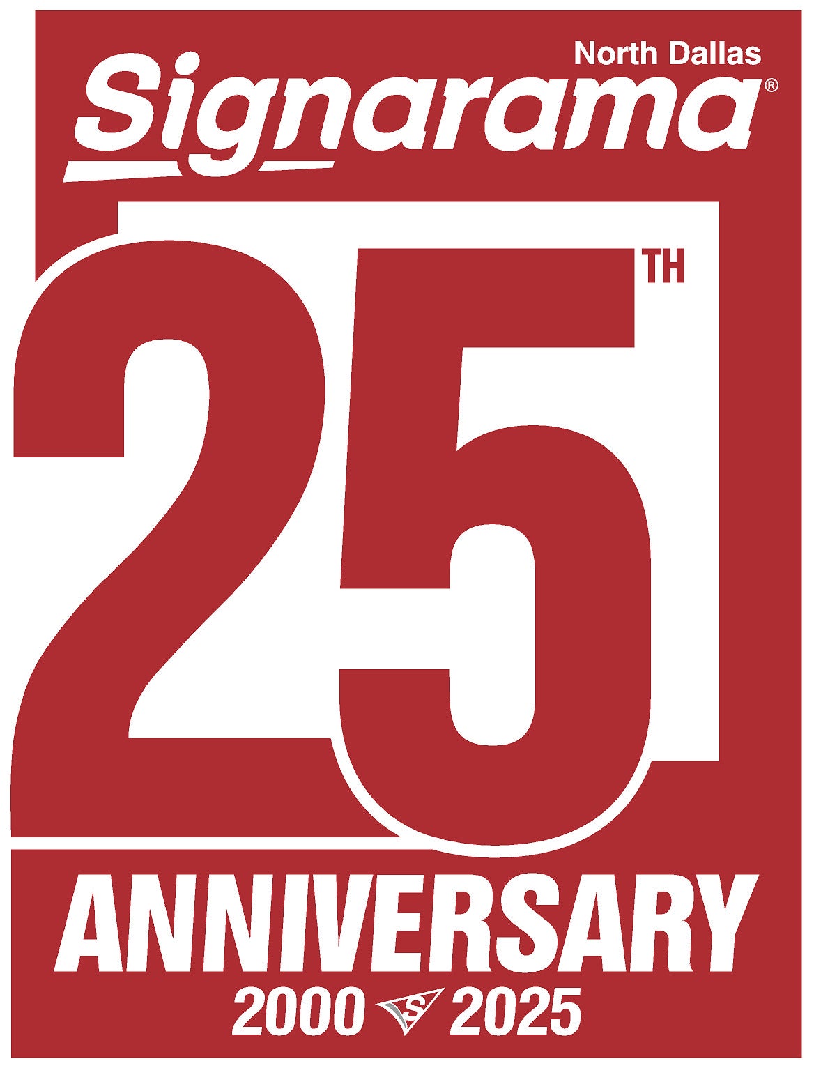 2025 marks the 25th Anniversary for Signarama North Dallas