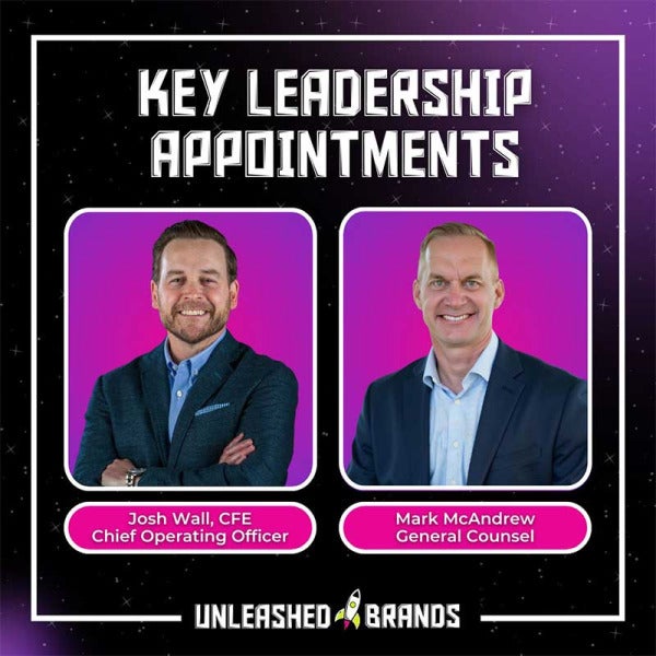 Unleashed Brands Bolsters Executive Team for Operational Excellence and Growth Unleashed Brands Bolsters Executive Team for Operational Excellence and Growth