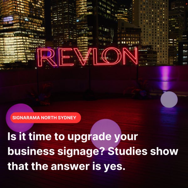 Is it time to upgrade your signage?