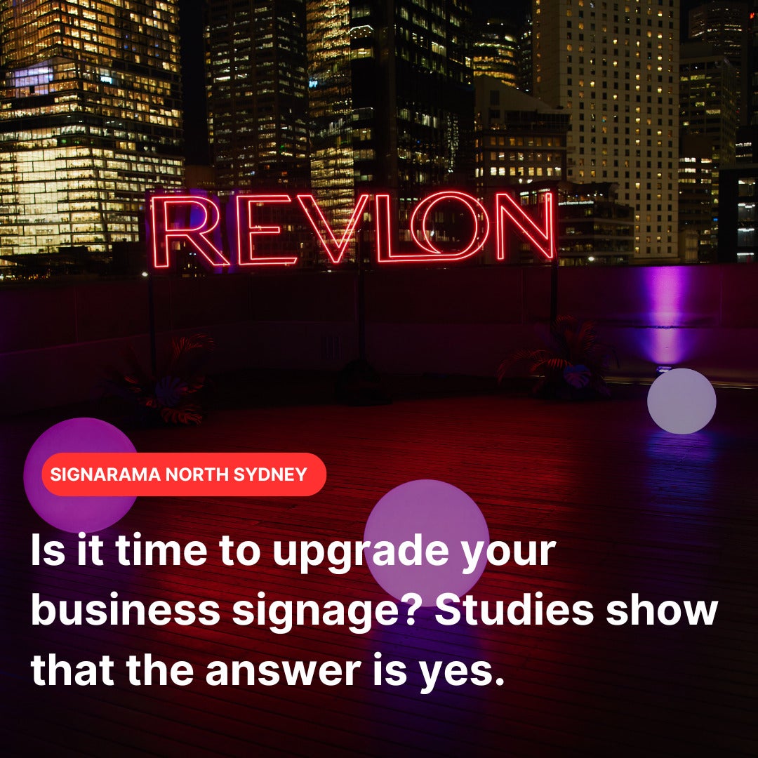 Is it time to upgrade your signage?