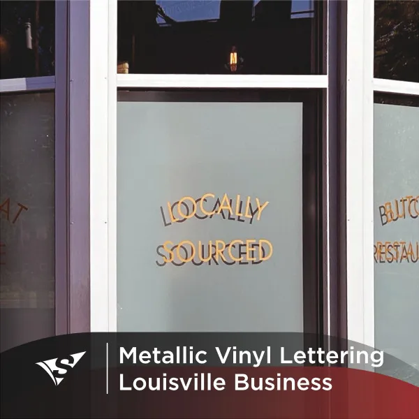 Custom Metallic Vinyl for Louisville Business