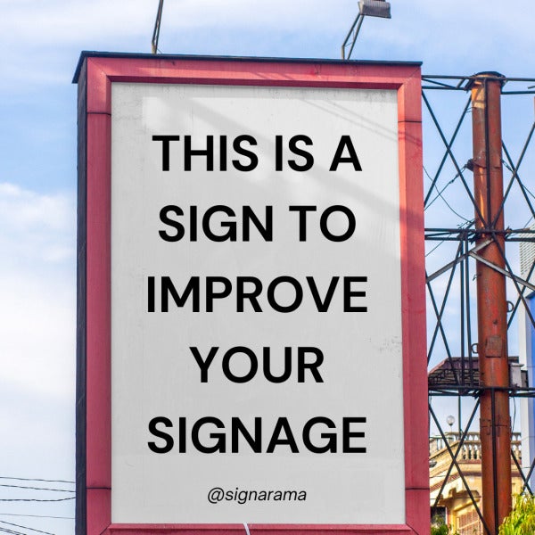 Your Sign is your Silent Salesperson