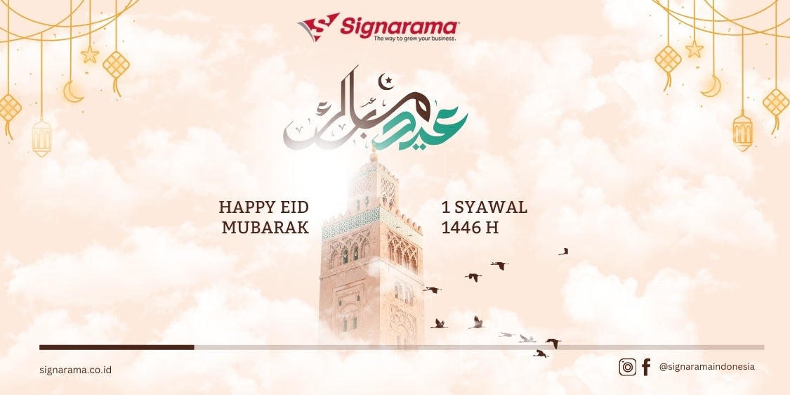 "Selamat Idul Fitri 1446 H – Raih Keberkahan & Kebersamaan Bersama Signarama Indonesia"