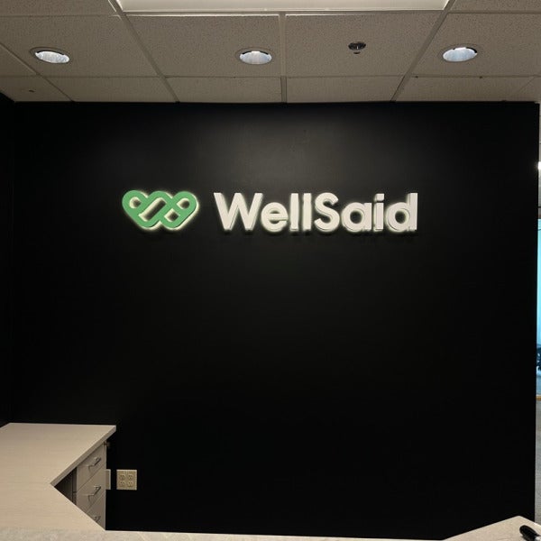 Iluminated Dimensional Lobby Sign - WellSaid, Kirkland, WA