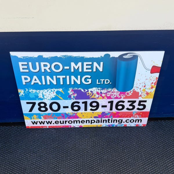 Coroplast Signs for Euro-Men Painting in Edmonton, AB