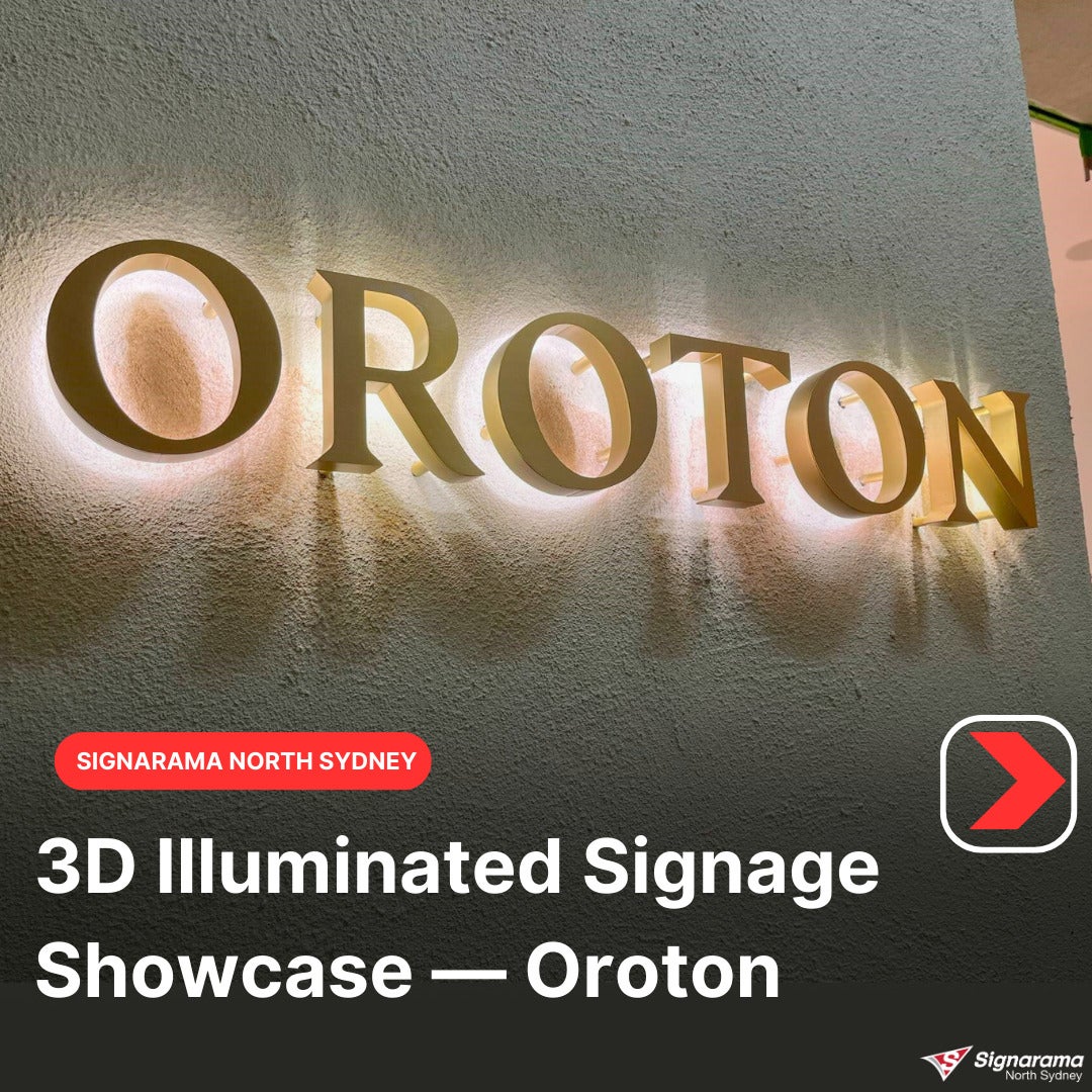 3D Illuminated Signage Project | Signarama North Sydney