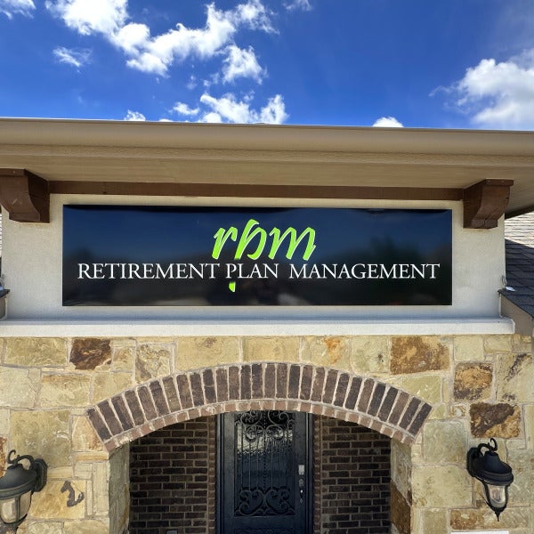 Exterior Business Sign for Retirement Plan Management done by Signarama North Fort Worth/Keller