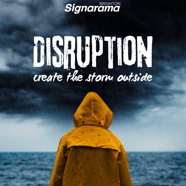Disruption – Create the Storm Outside