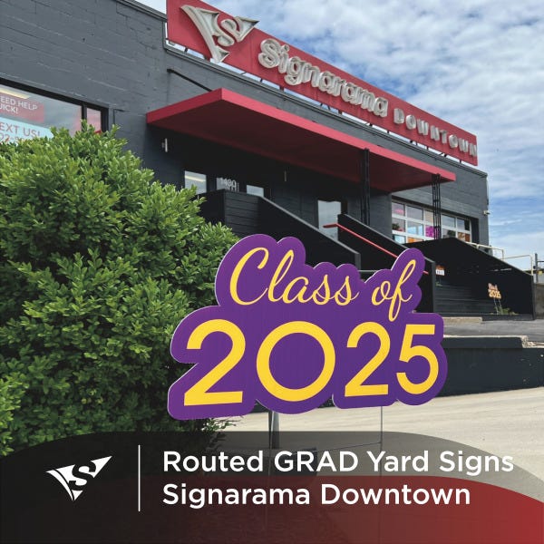 Custom Routed GRAD Yard Signs