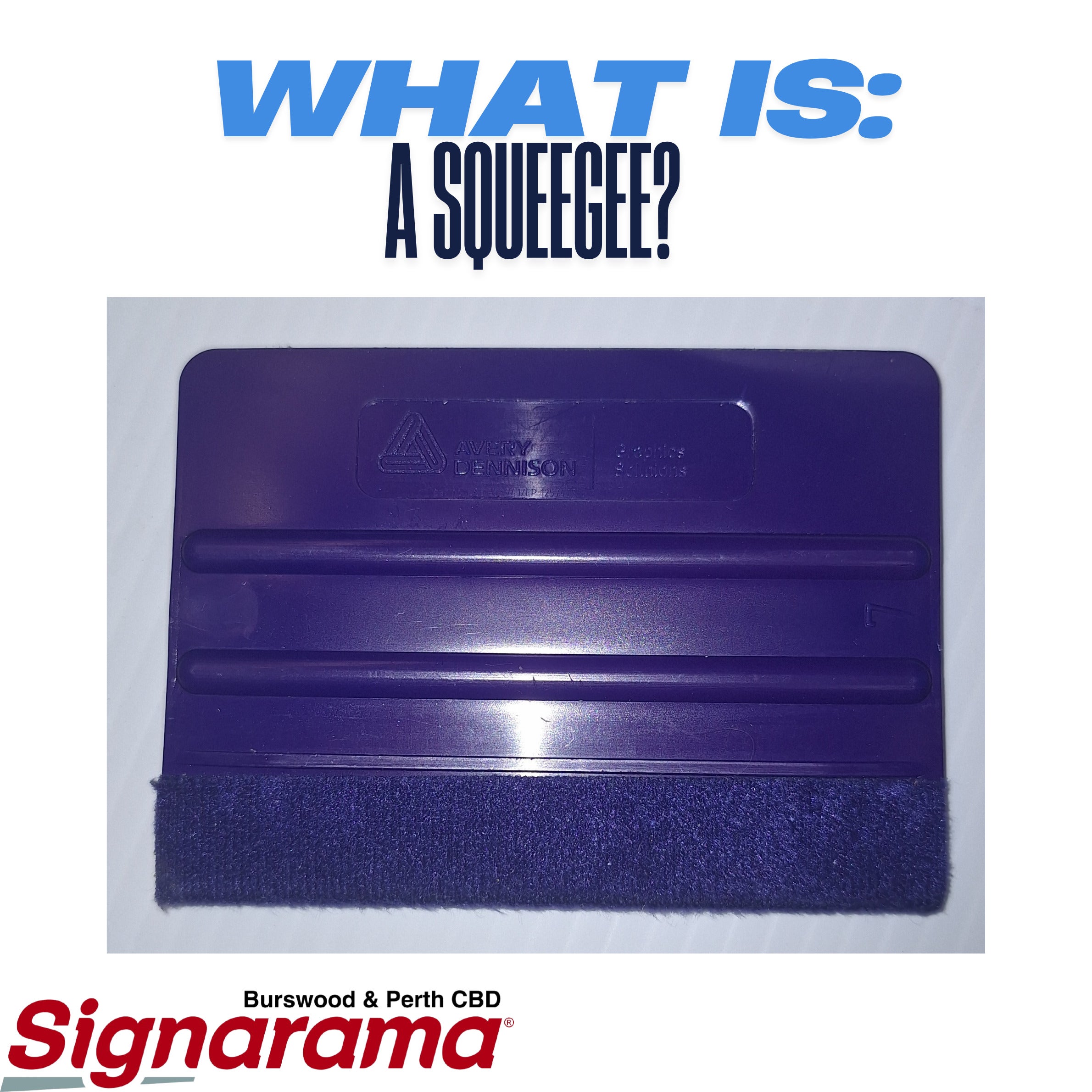 What is: A Squeegee?