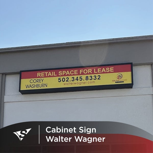 Walter Wagner gets Illuminated Cabinet Sign to Advertise Available Property