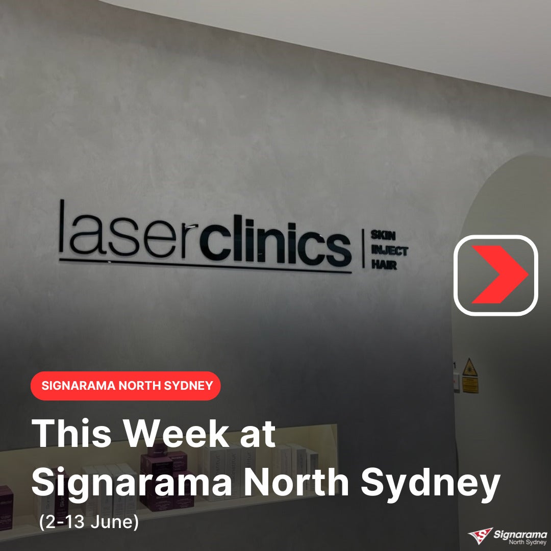 Leading Signwriters in Sydney | Signarama Weekly Roundup