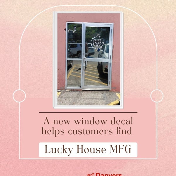 Window Decals at Lucky House MFG