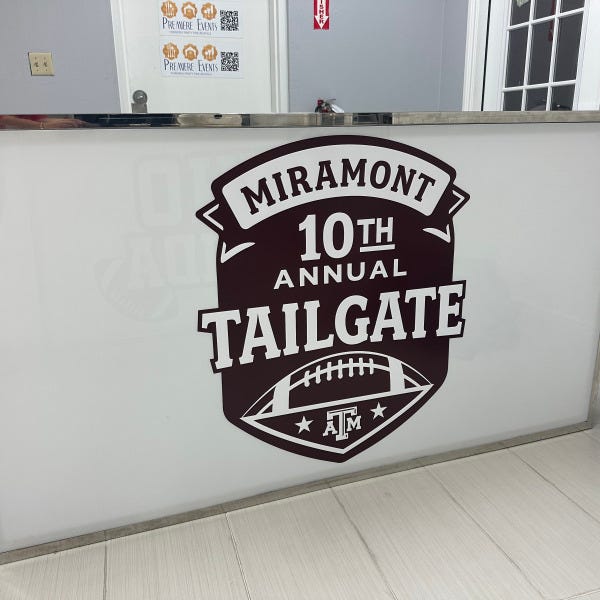 Temporary vinyl for Premier Event here in College Station