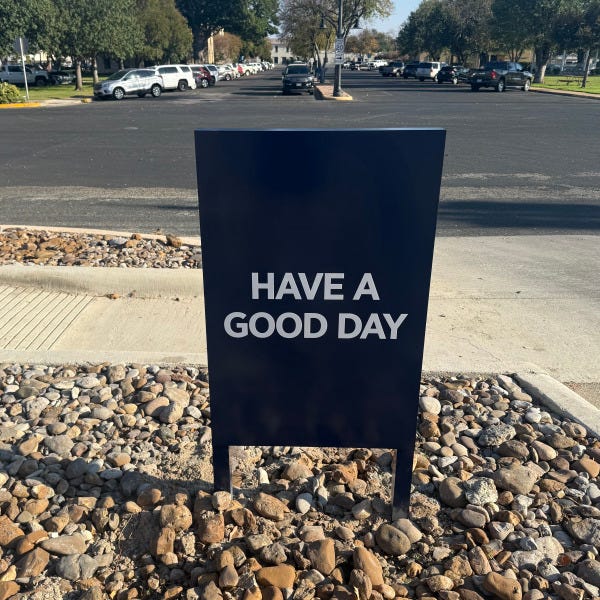 Have a Good Day_ Parking Signs