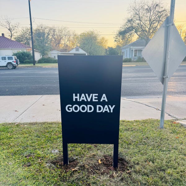 SSB&T_Have a Good Day Signs