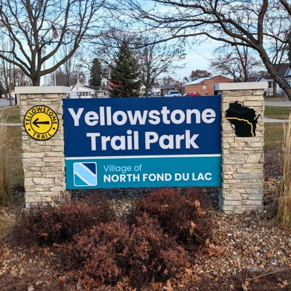 North Fond du Lac Monument Sign: Yellowstone Trail Park
