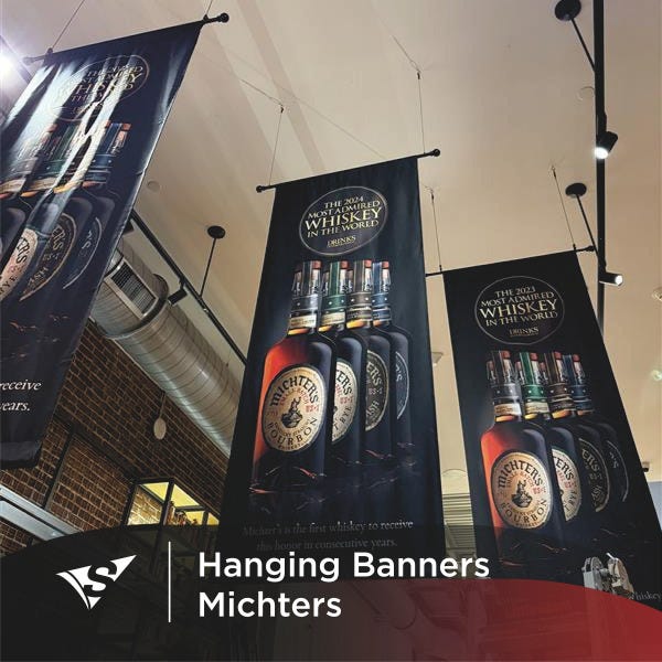 Michters Gets Indoor Hanging Banners