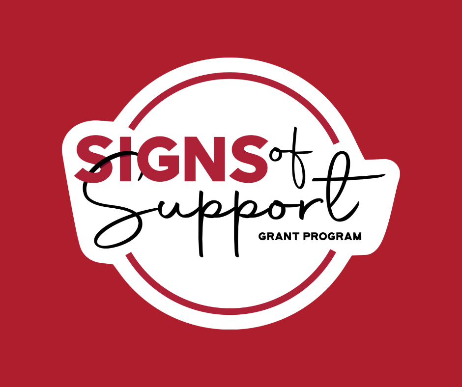 Signs of Support Project Highlights