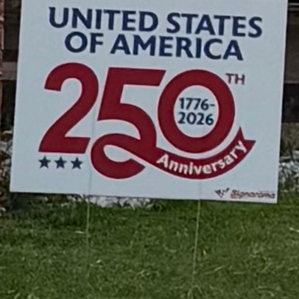 Yard signs - America’s 250th