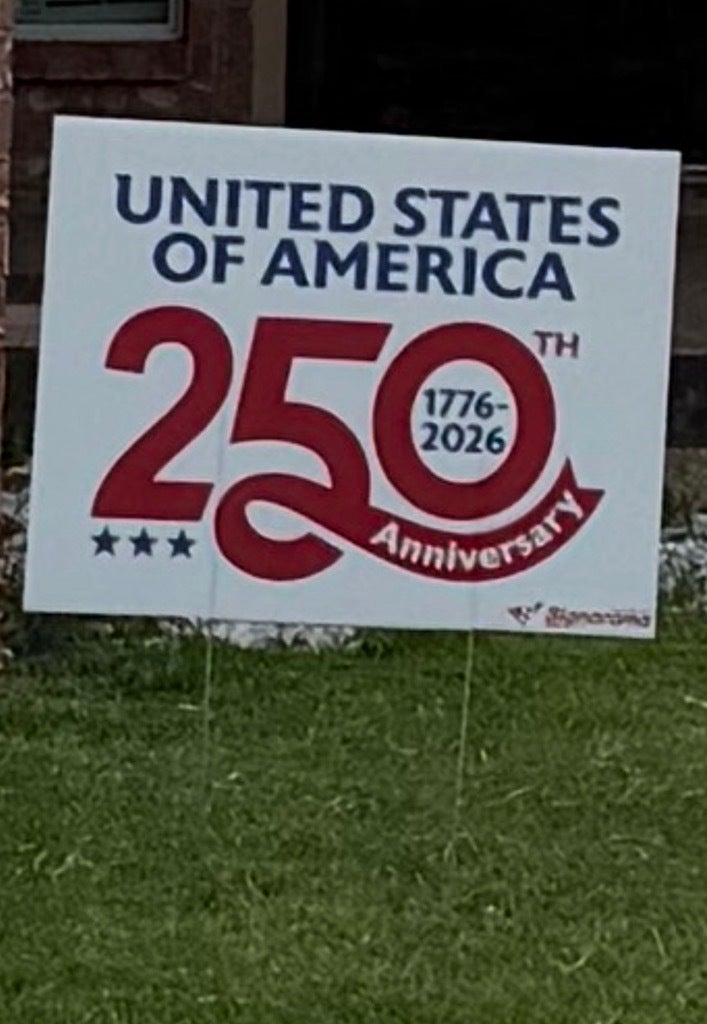 Yard signs - America’s 250th