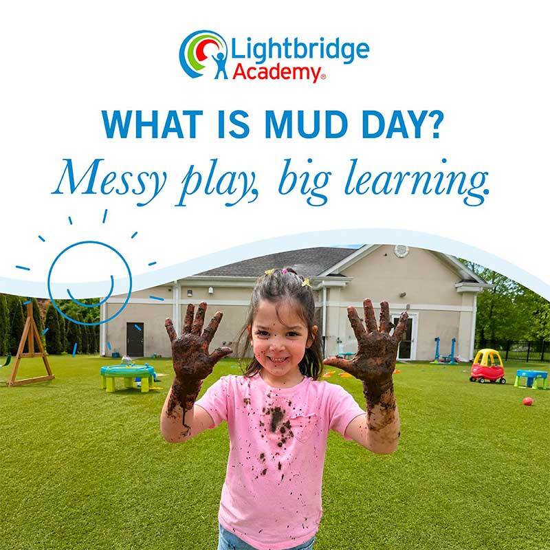 Mud, Glorious Mud! Why Lightbridge Academy Wants Kids Dirty Mud, Glorious Mud! Why Lightbridge Academy Wants Kids Dirty