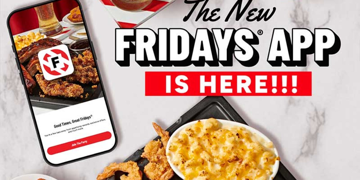 TGI Fridays' Digital Transformation Leaves Hungry App Users Edging to Their Phones TGI Fridays' Digital Transformation Leaves Hungry App Users Edging to Their Phones