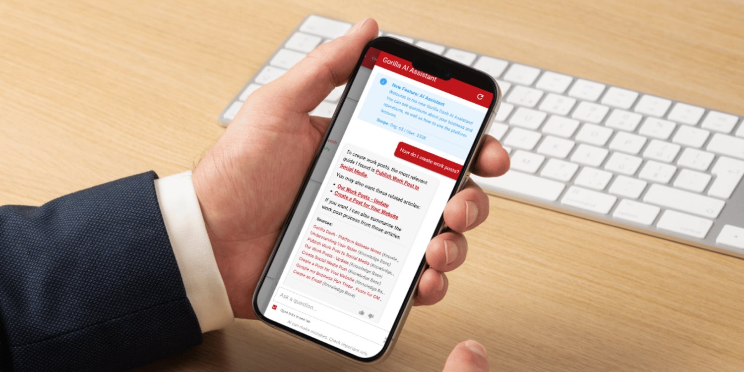 Smarter AI-Powered Work is Already Built into Gorilla Dash Smarter AI-Powered Work is Already Built into Gorilla Dash
