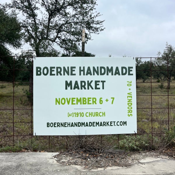 Boerne Handmade Market_Black Fence Coroplast Sign_November
