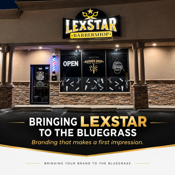 Bringing Lexstar Barbershop’s Brand to the Bluegrass: A Signarama Lexington Story