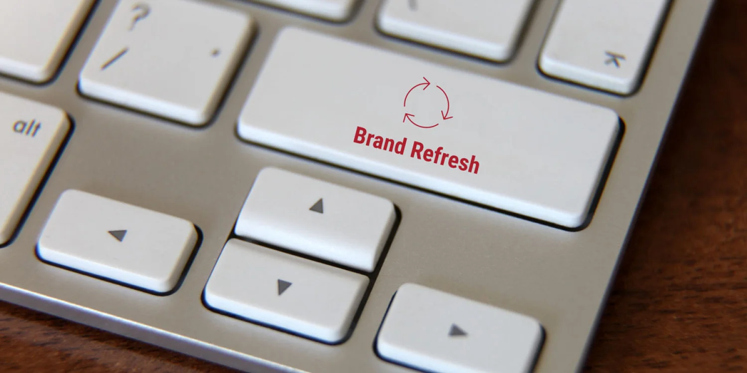 Top 4 Benefits of Refreshing Your Brand in 2021