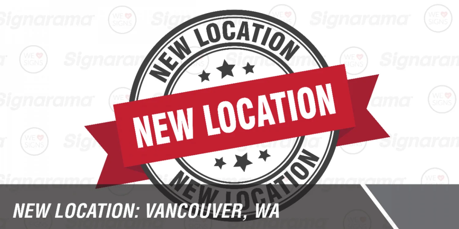 Signarama® & Fully Promoted® Open Joint Venture in Vancouver, WA