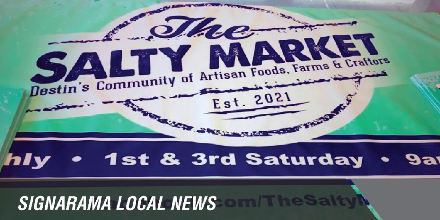 Signarama Destin, FL Hosts The Salty Market Local Saturday Street Market